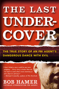 Cover, The Last Undercover by Bob Hamer